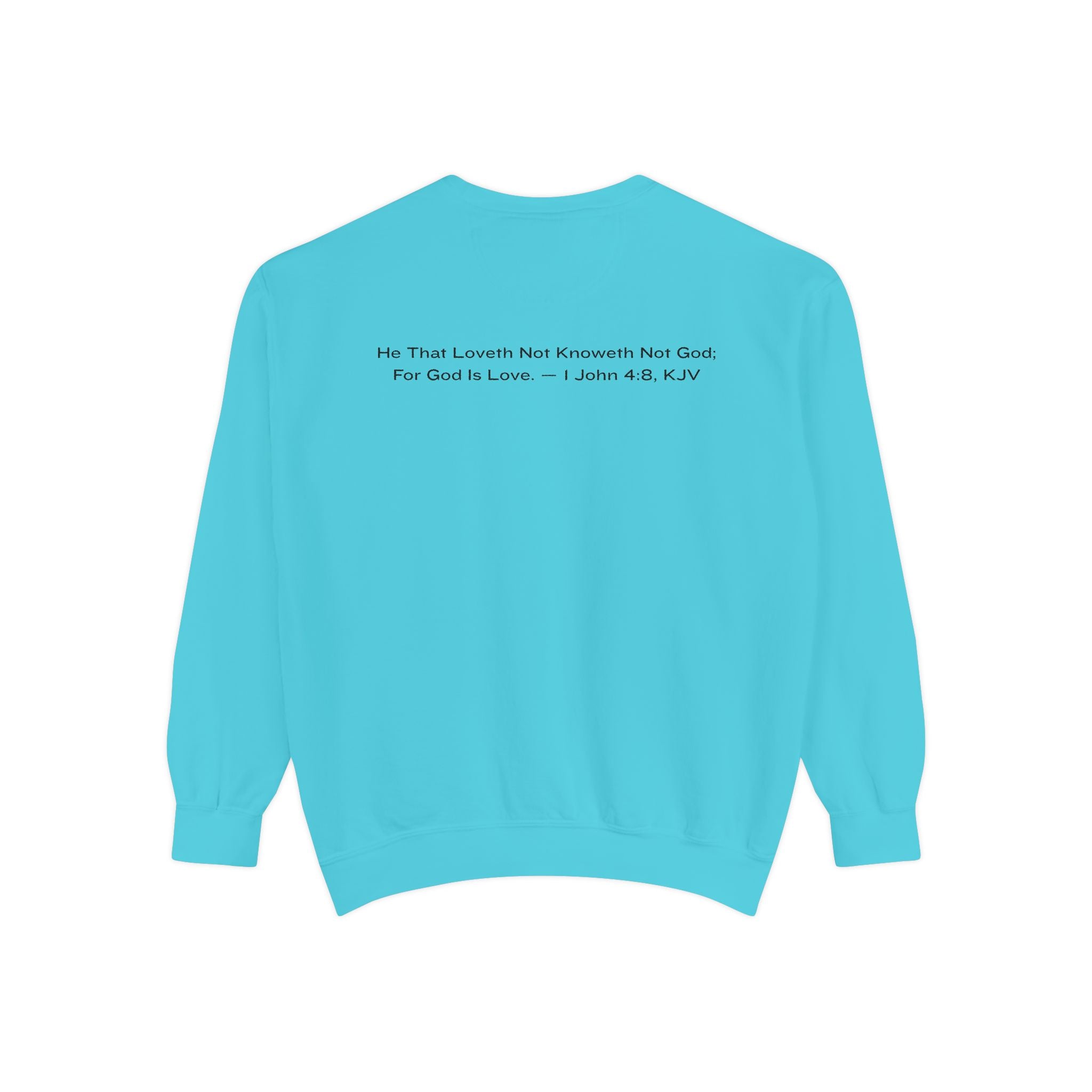 God Is Love Sweatshirt