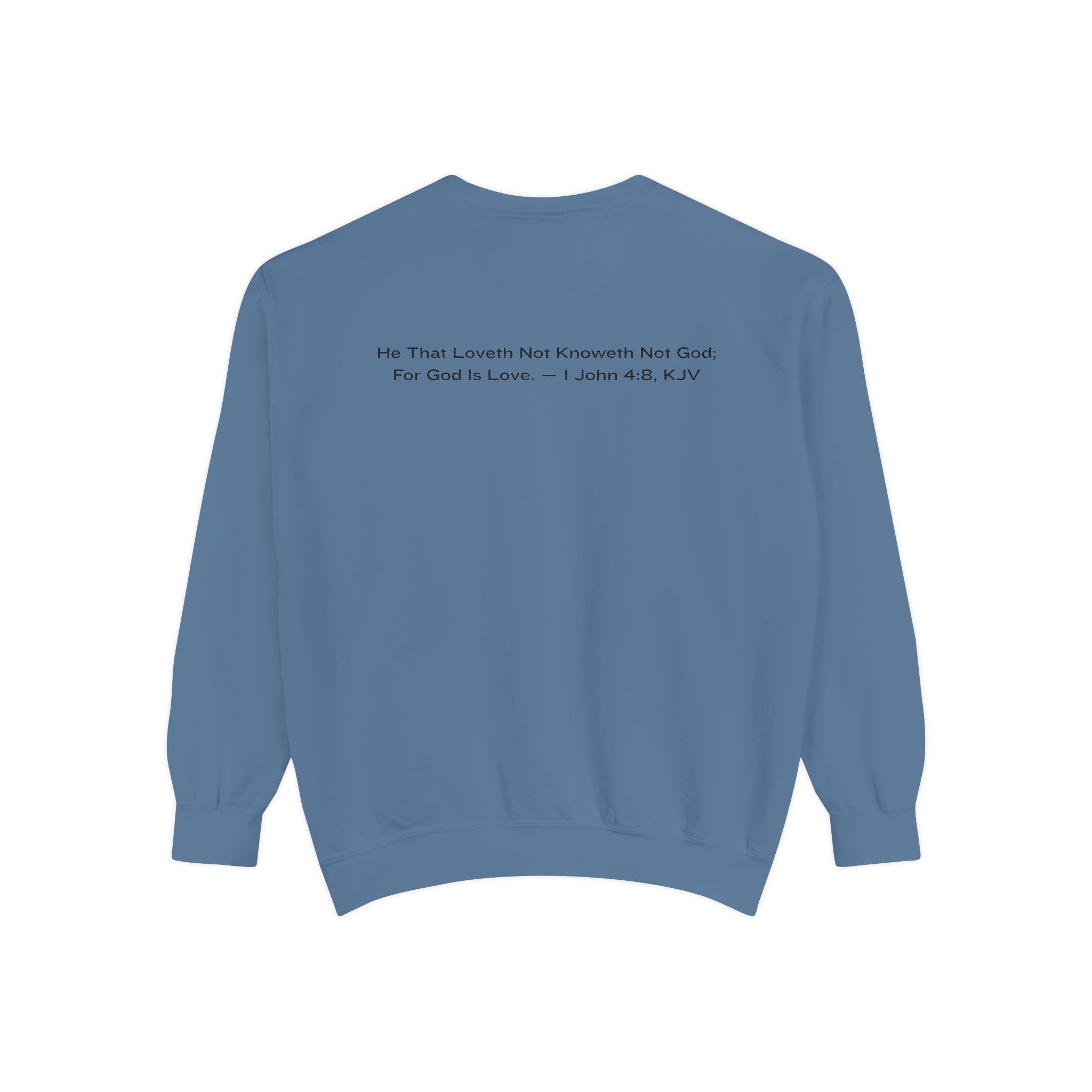 God Is Love Sweatshirt