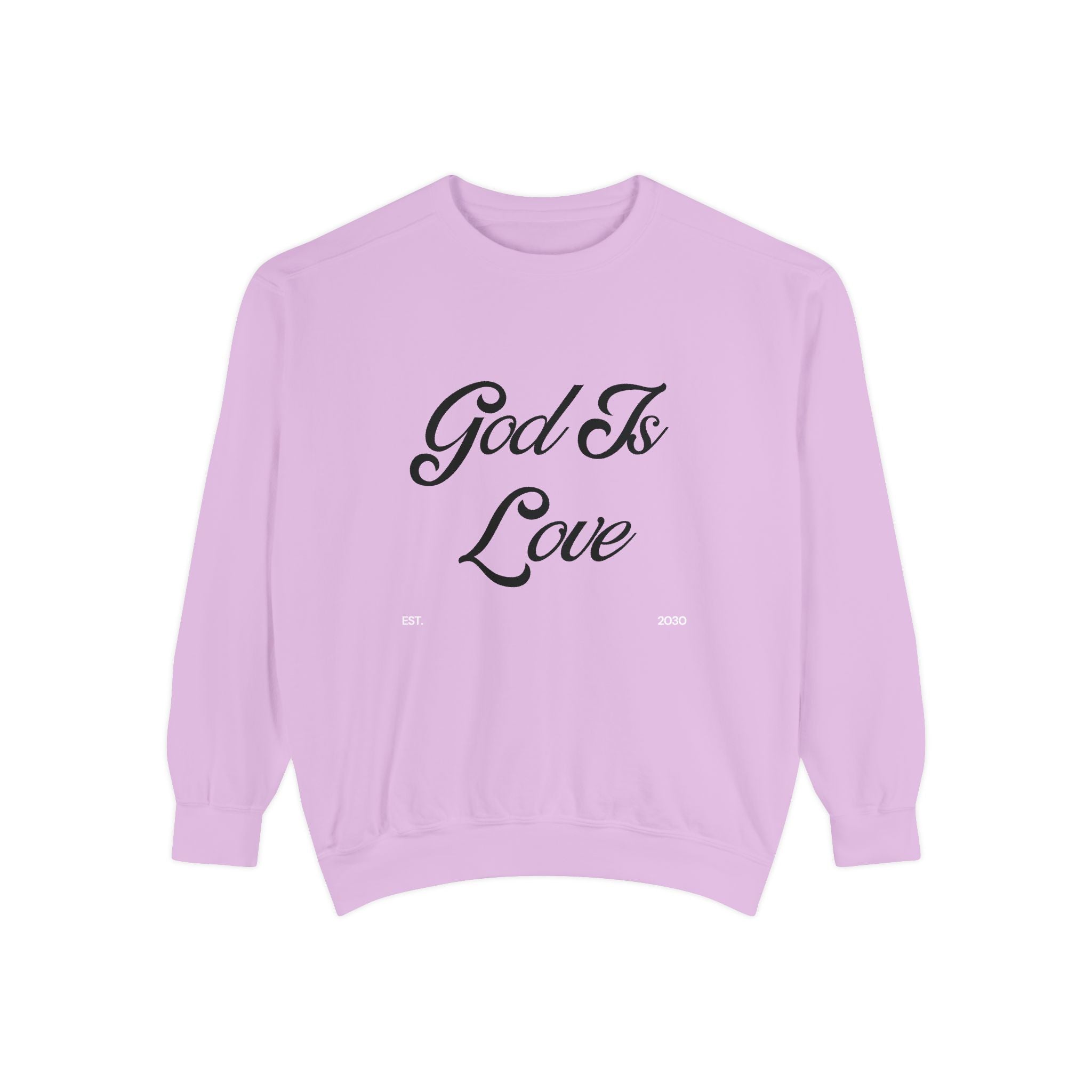 God Is Love Sweatshirt