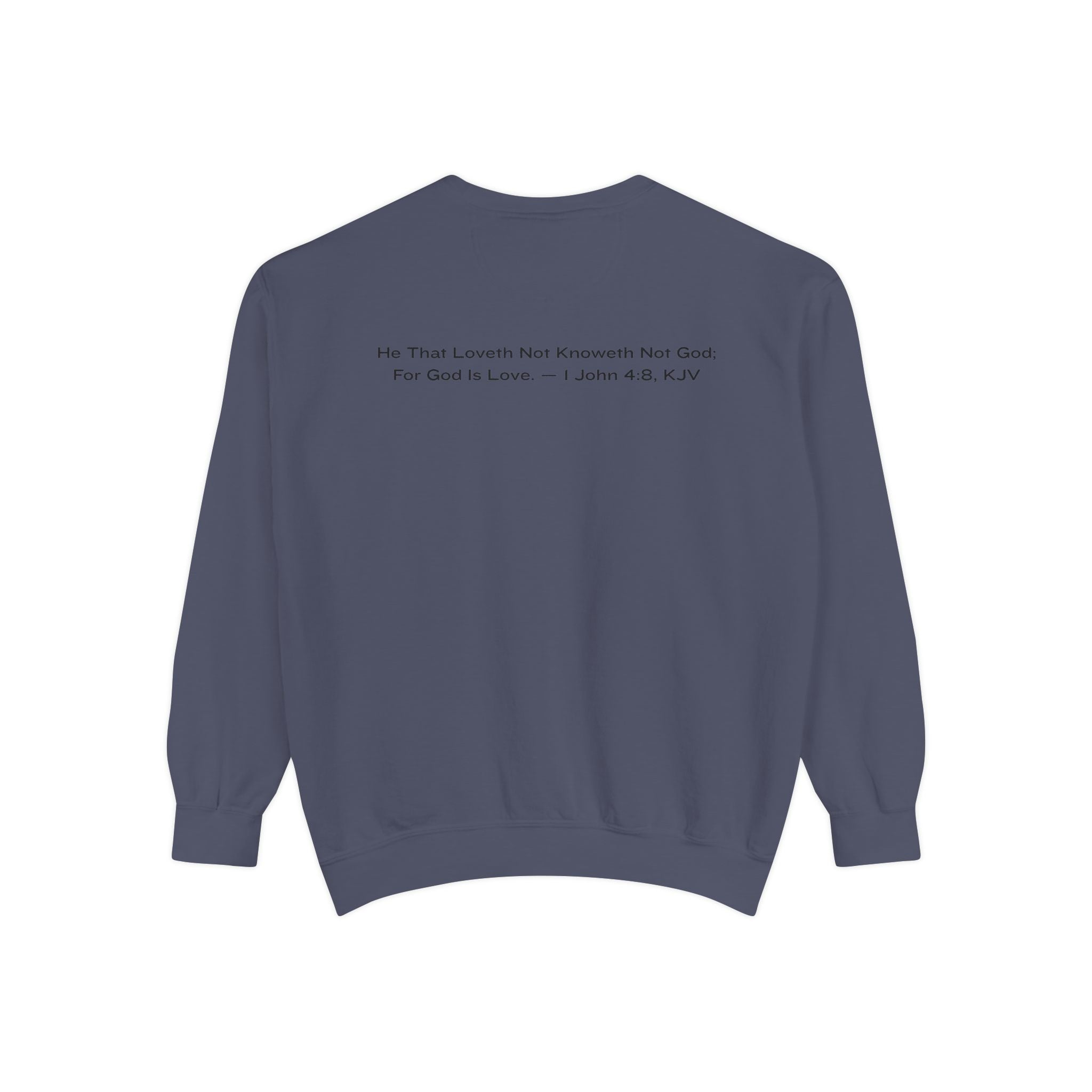 God Is Love Sweatshirt