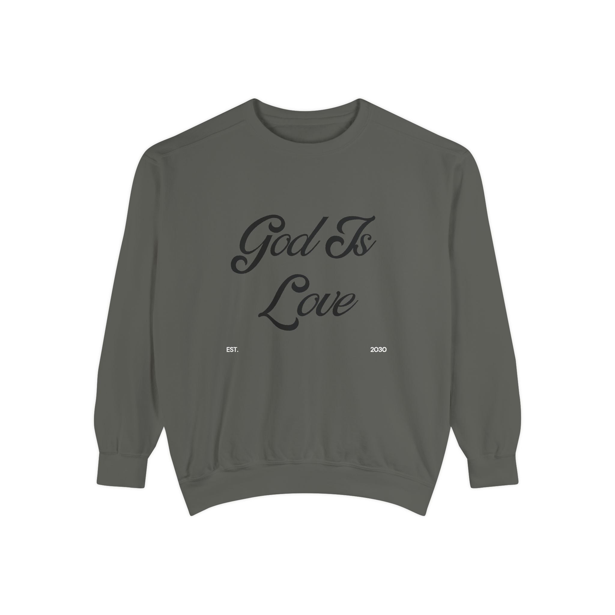 God Is Love Sweatshirt