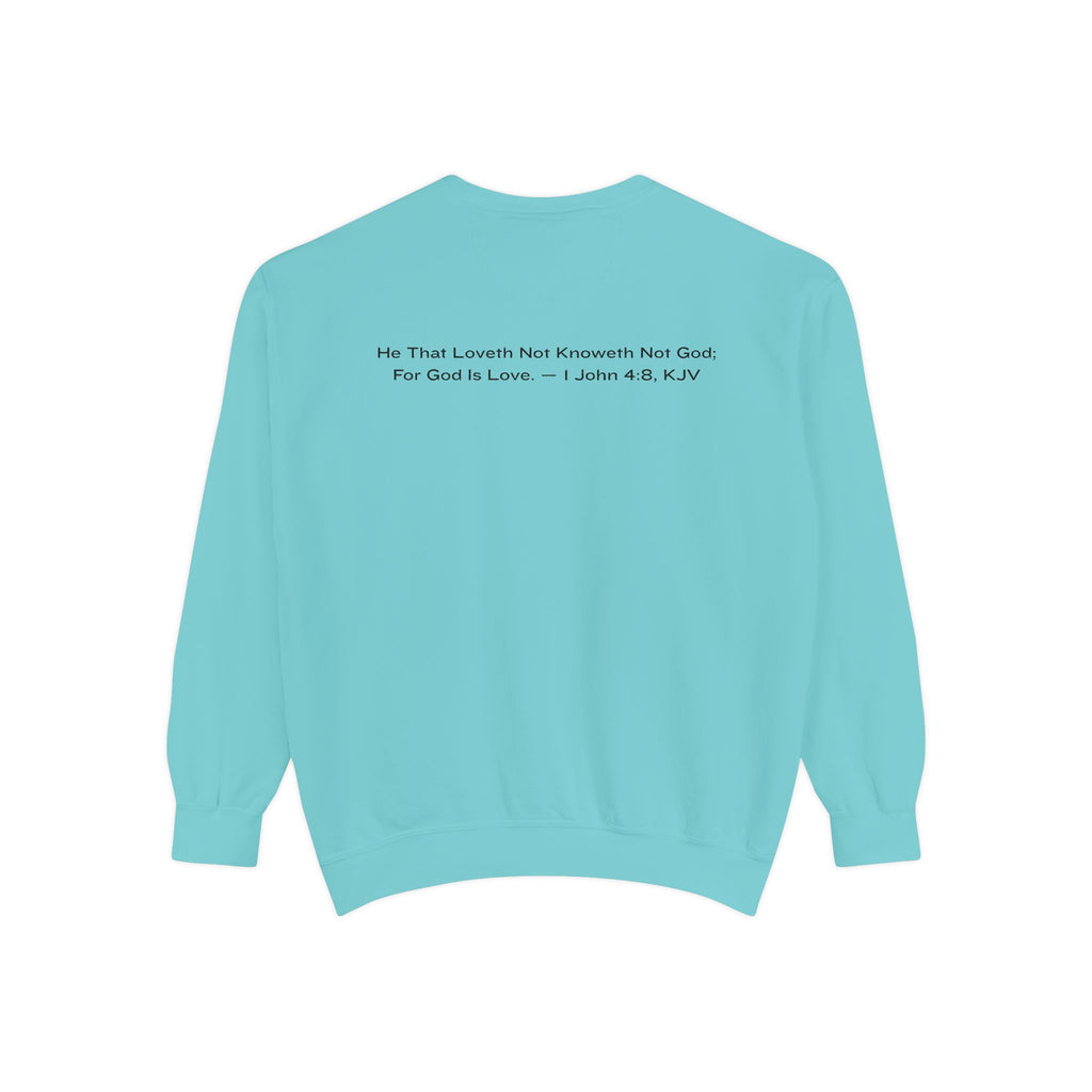 God Is Love Sweatshirt