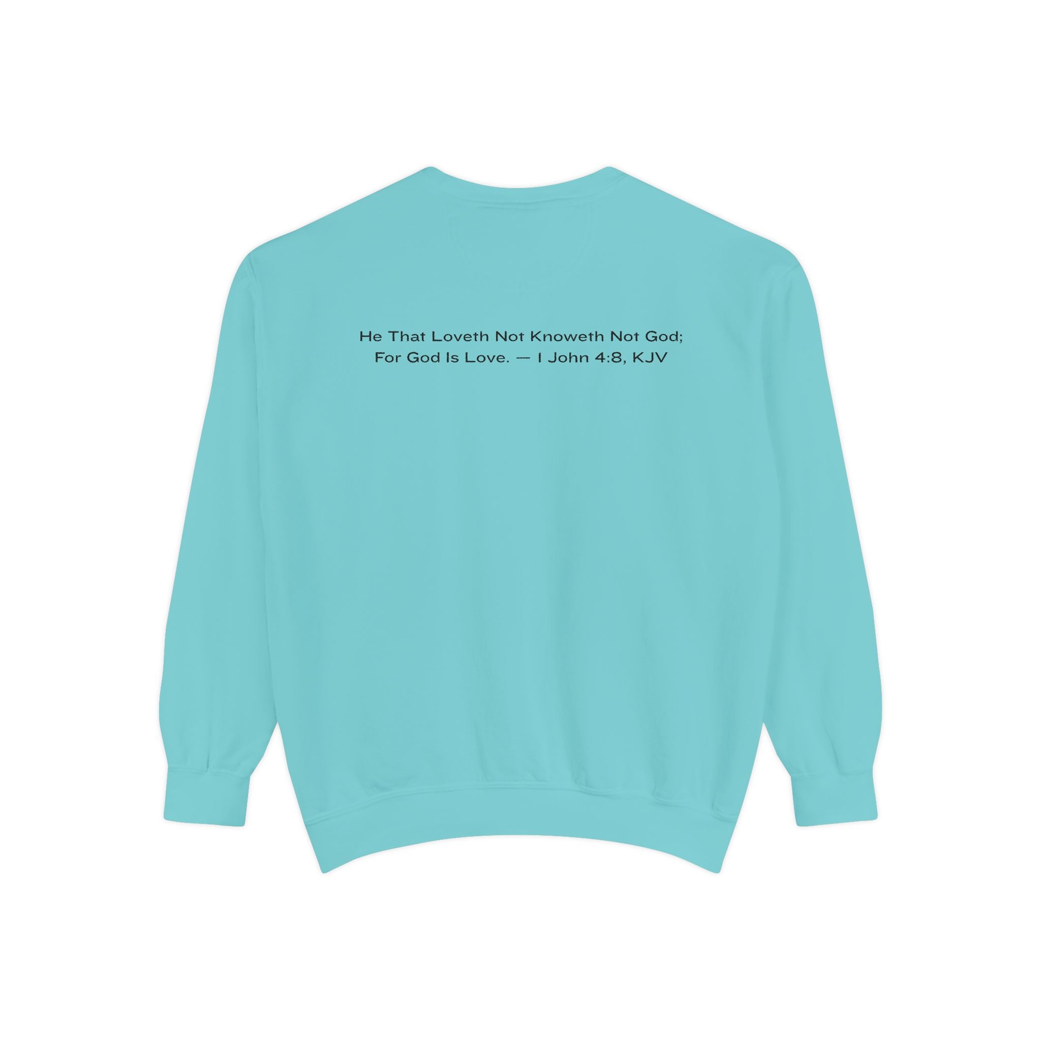 God Is Love Sweatshirt