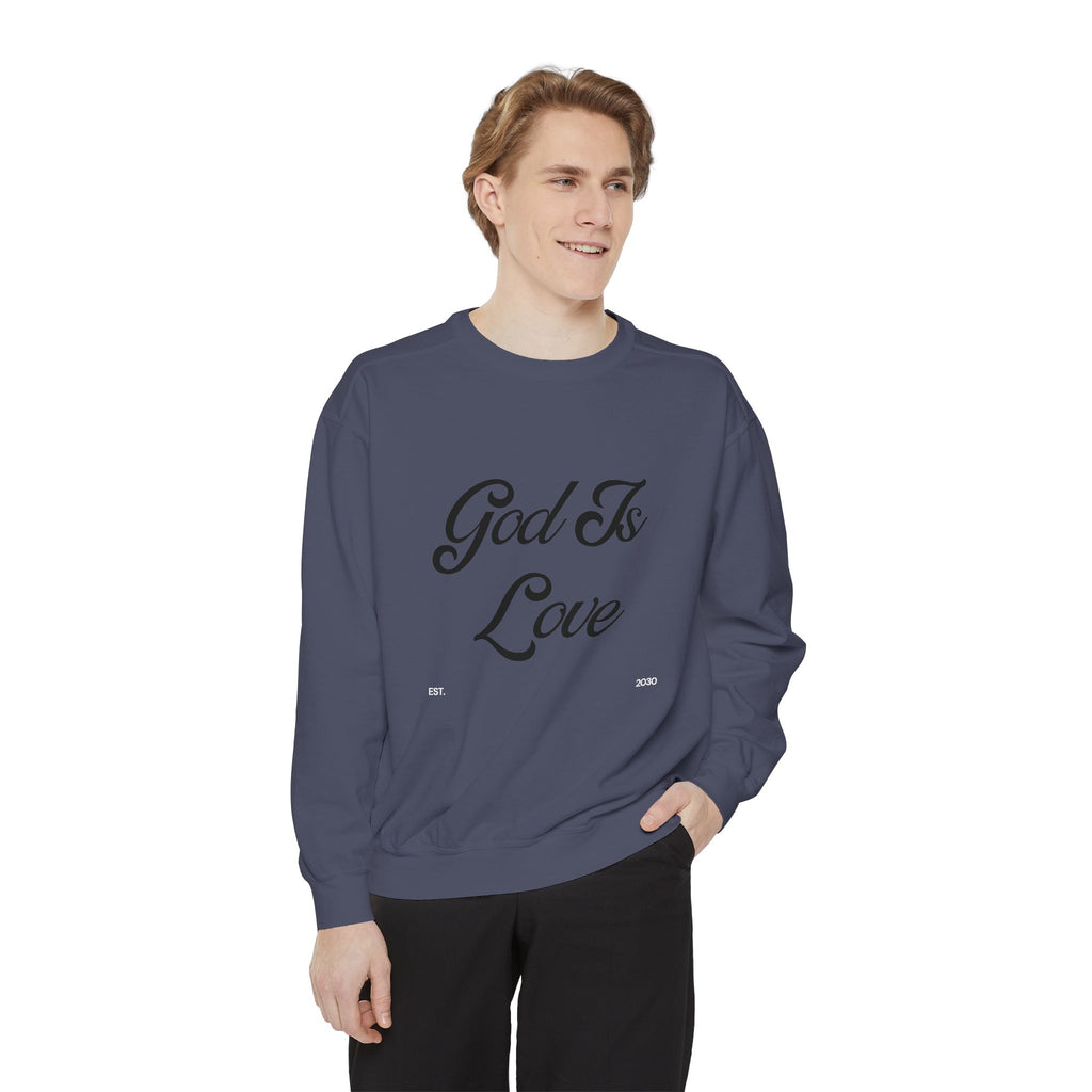 God Is Love Sweatshirt