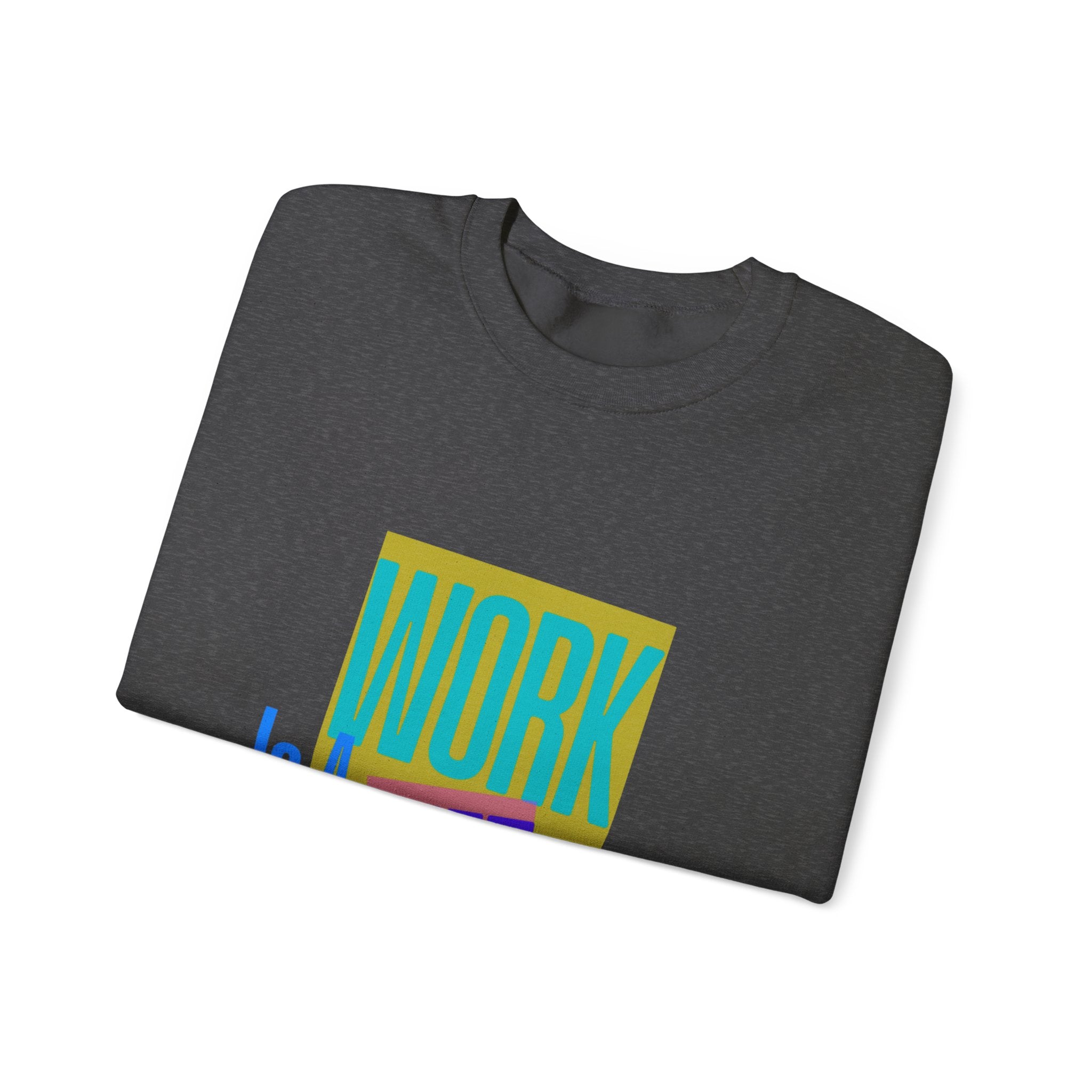 Work Is A Gift – Heavy Blend Crewneck Sweatshirt