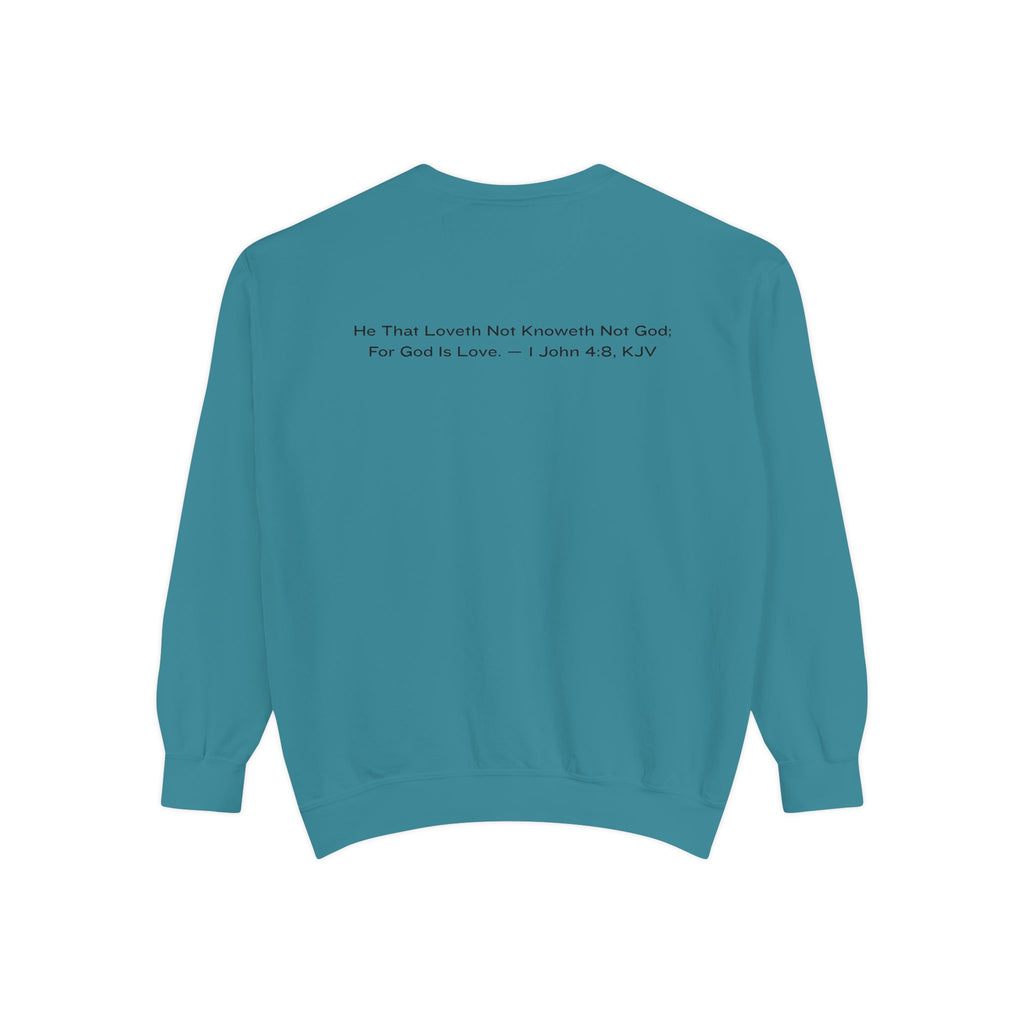 God Is Love Sweatshirt