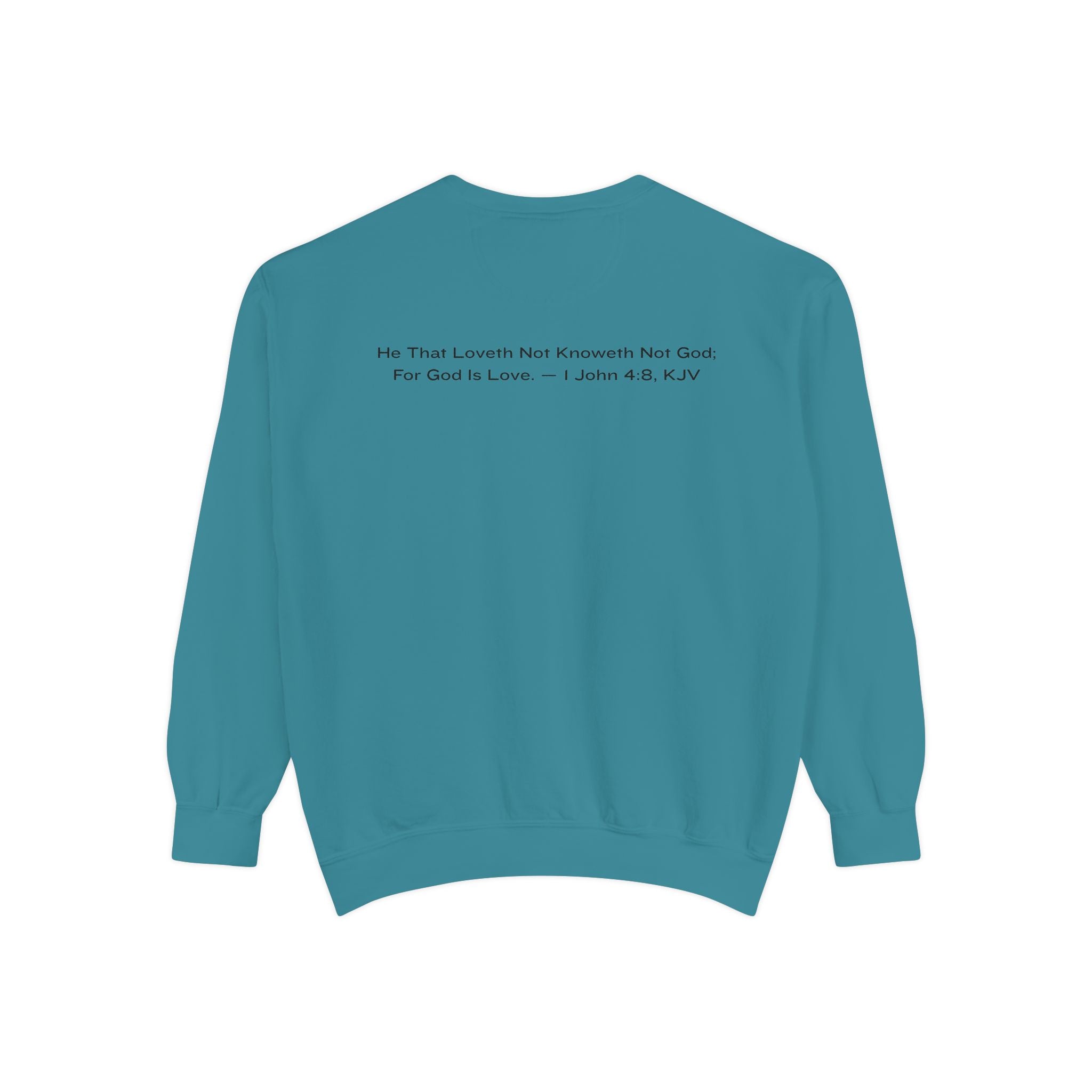God Is Love Sweatshirt