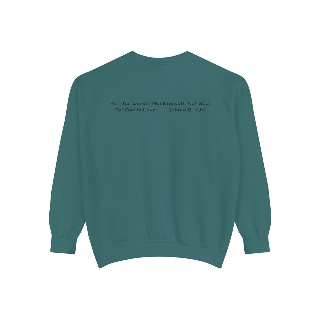 God Is Love Sweatshirt