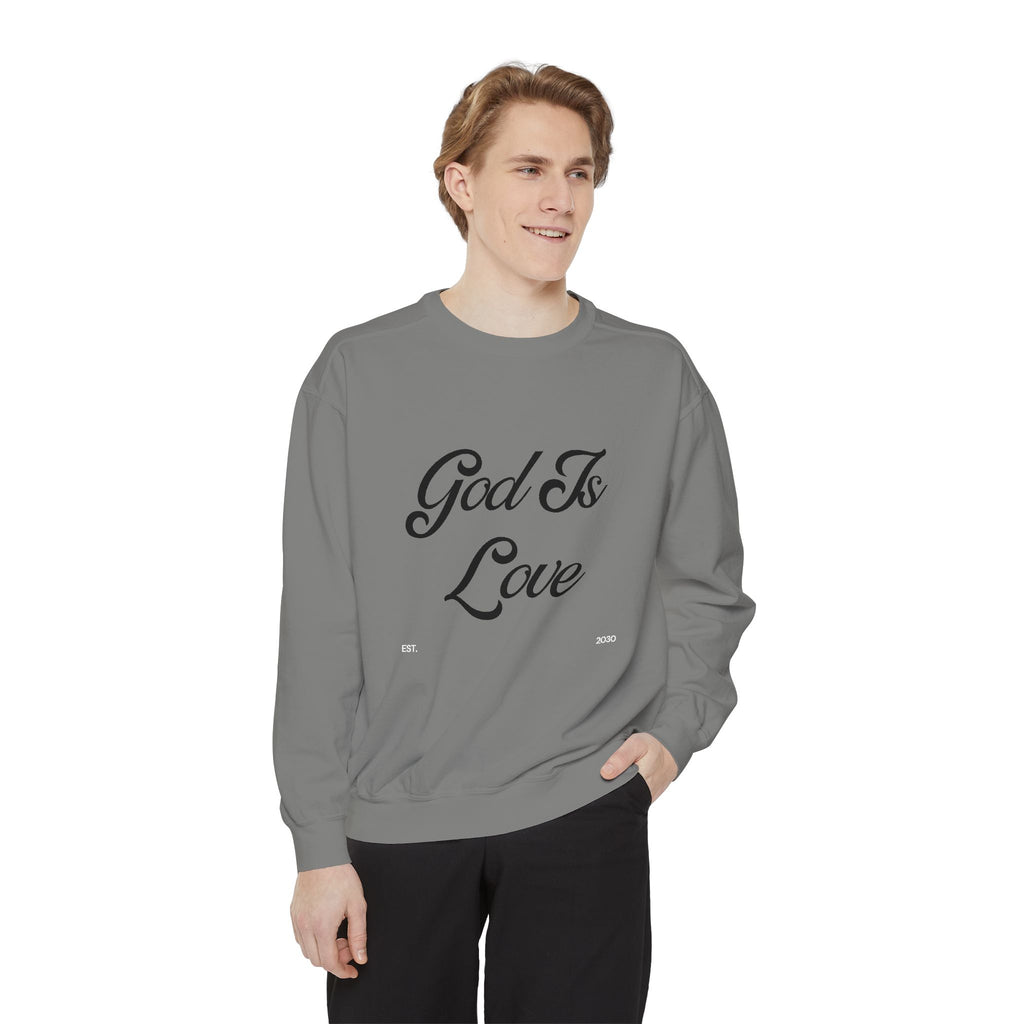 God Is Love Sweatshirt
