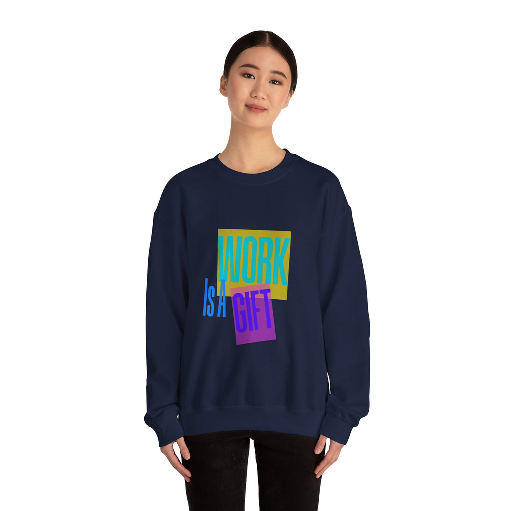 Work Is A Gift – Heavy Blend Crewneck Sweatshirt