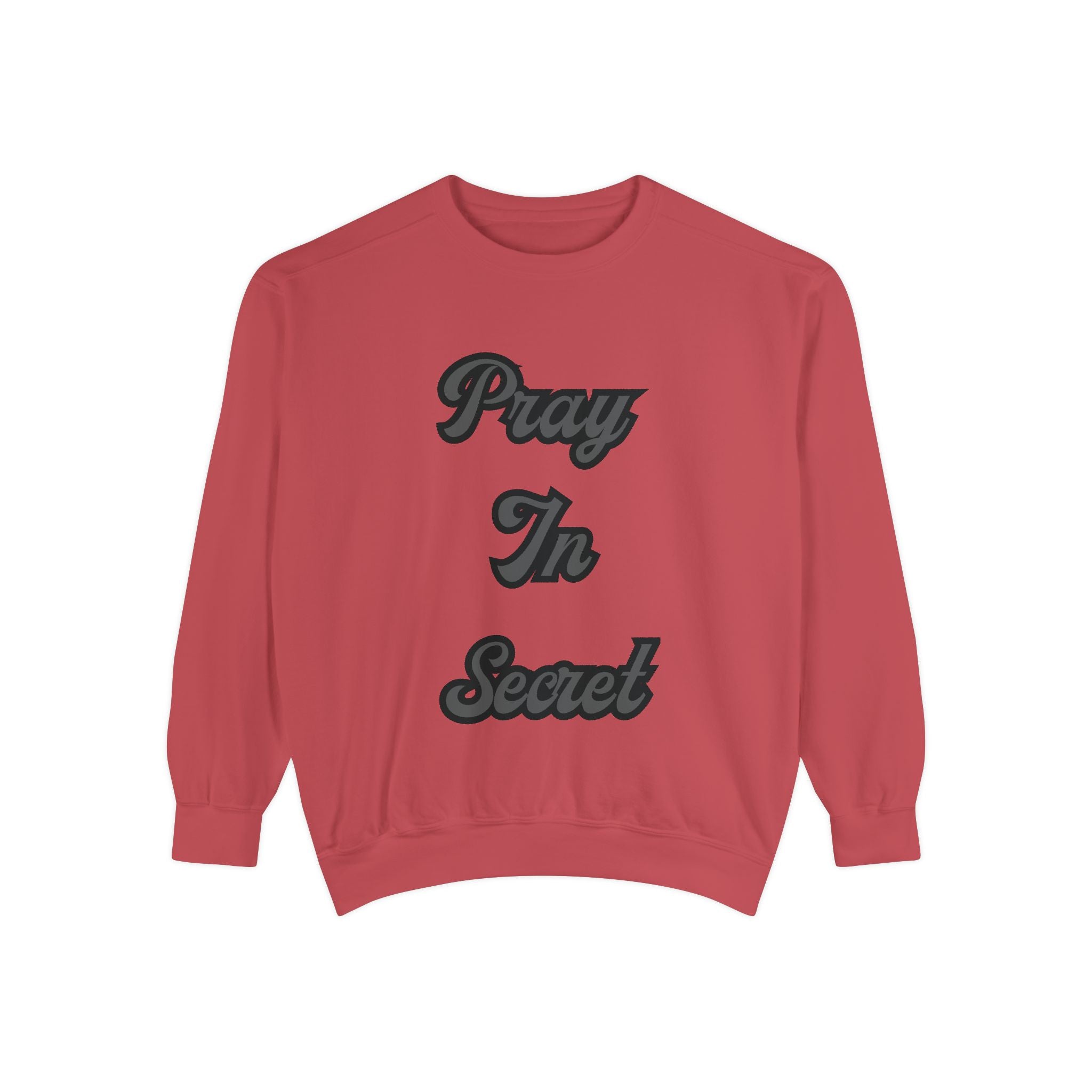 Pray in Secret Sweatshirt