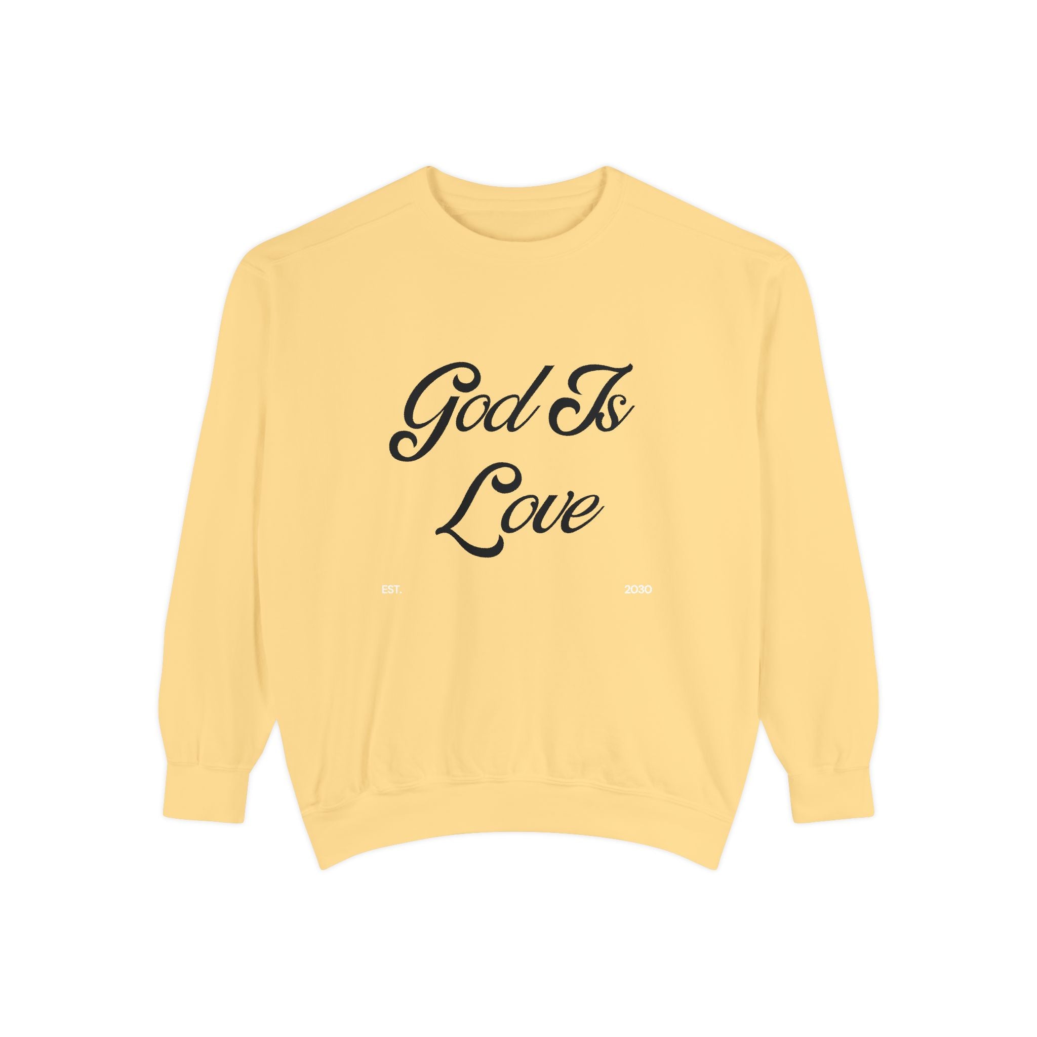 God Is Love Sweatshirt