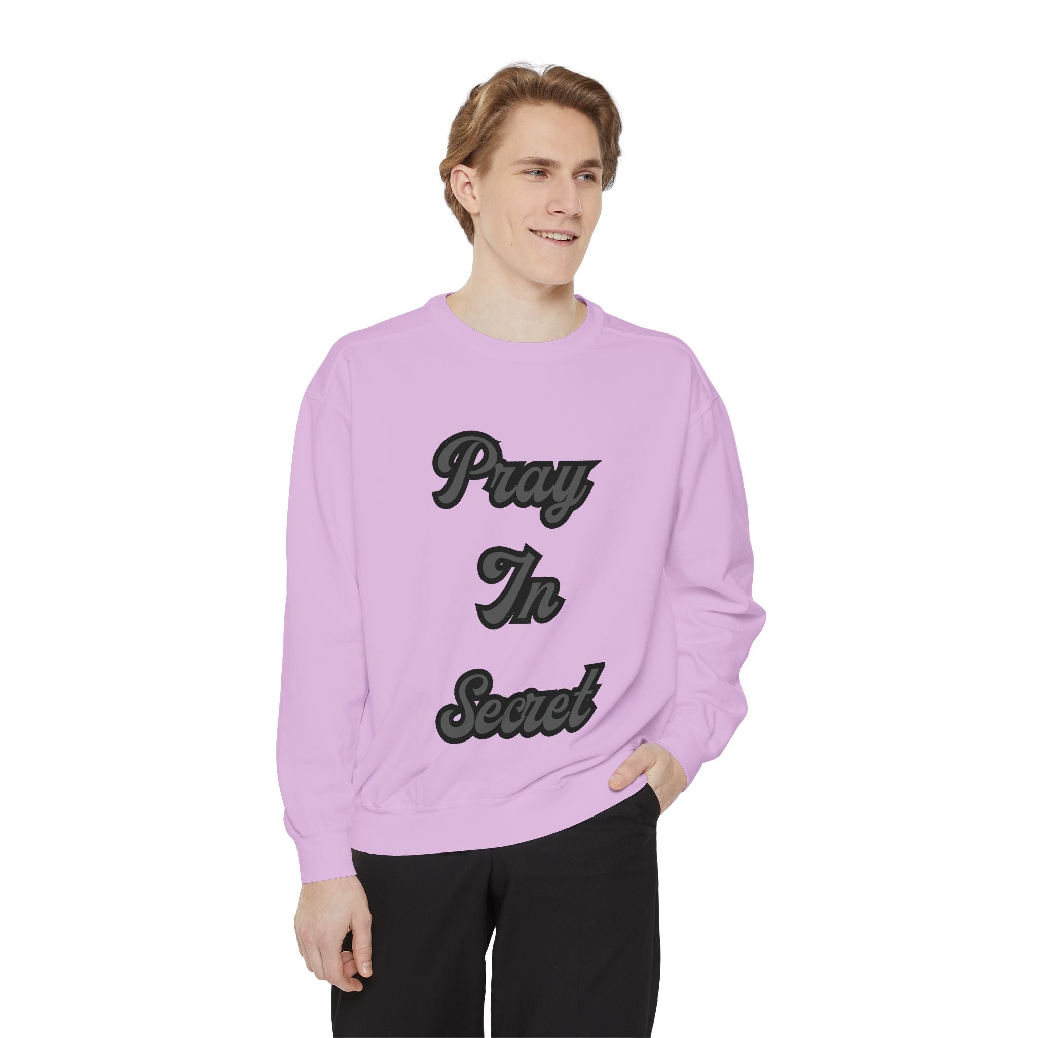 Pray in Secret Sweatshirt