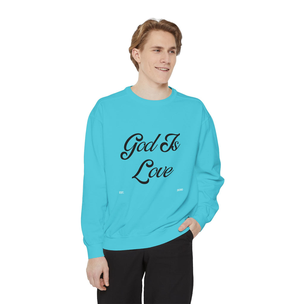 God Is Love Sweatshirt