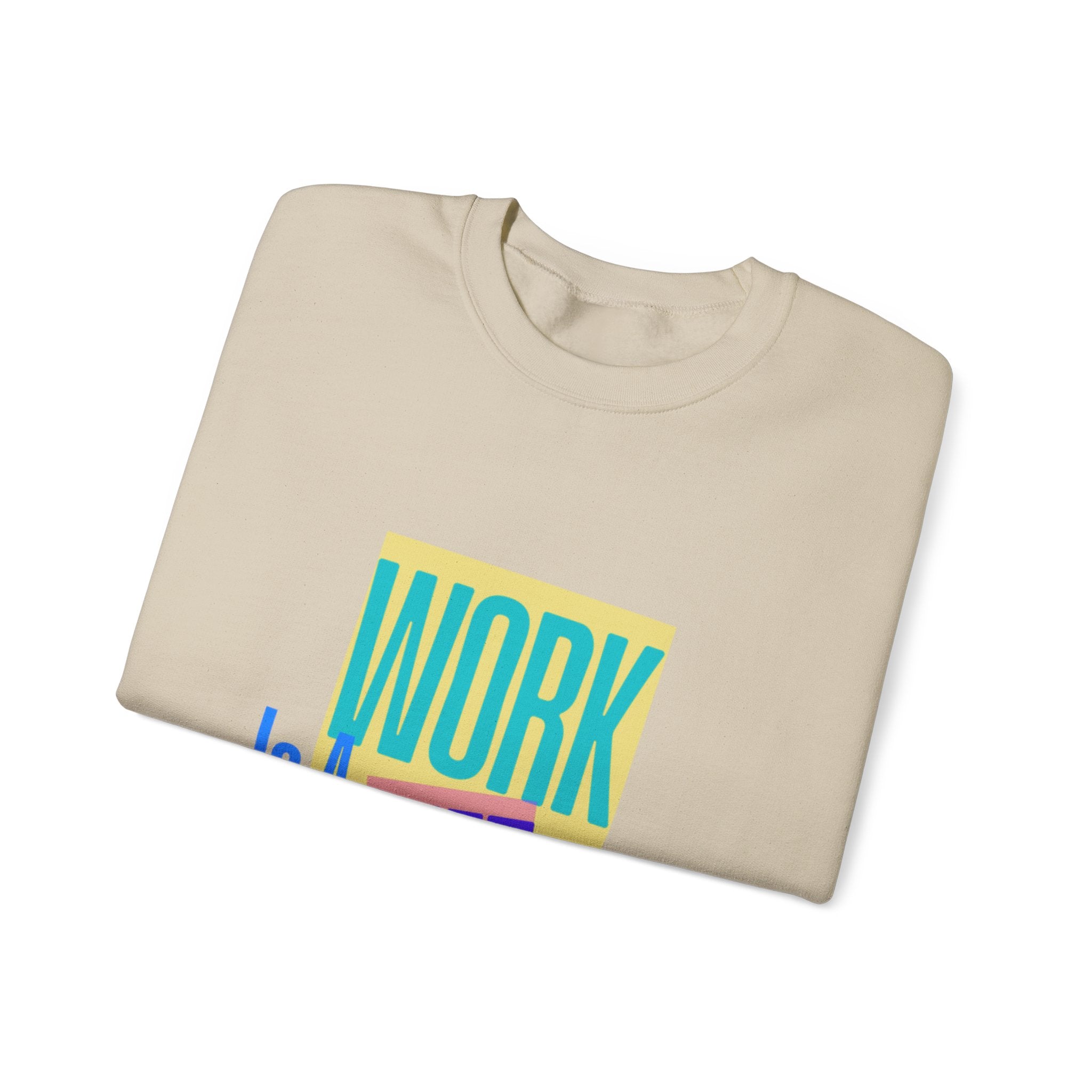 Work Is A Gift – Heavy Blend Crewneck Sweatshirt