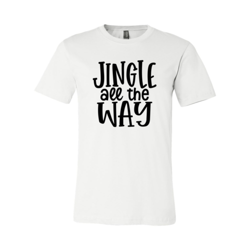 Jingle All The Way Shirt
