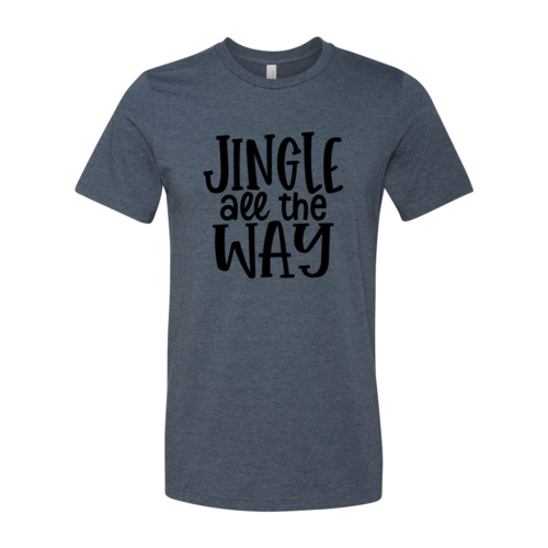 Jingle All The Way Shirt