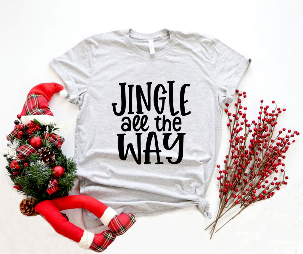 Jingle All The Way Shirt